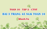 Bài 3 trang 45 SGK Toán 10 tập 2 Chân trời sáng tạo